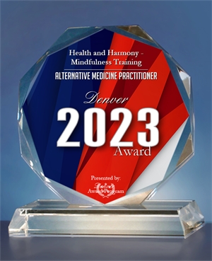 Health and Harmony Mindfulness Training Alternative Medicine Denver 2022 Award